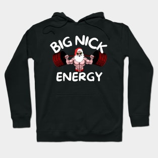 Big Nick Energy Hoodie